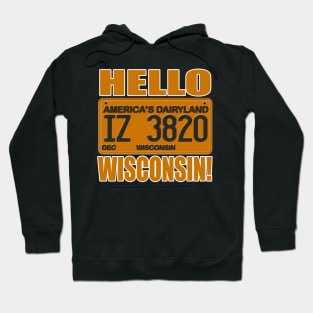 That '70s Show License Plate HELLO WISCONSIN! Hoodie